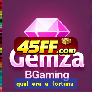 qual era a fortuna do beto carrero
